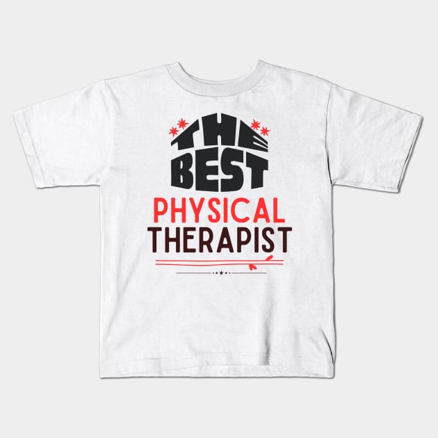 Physical Therapist Gift Kids T-Shirt by stressless